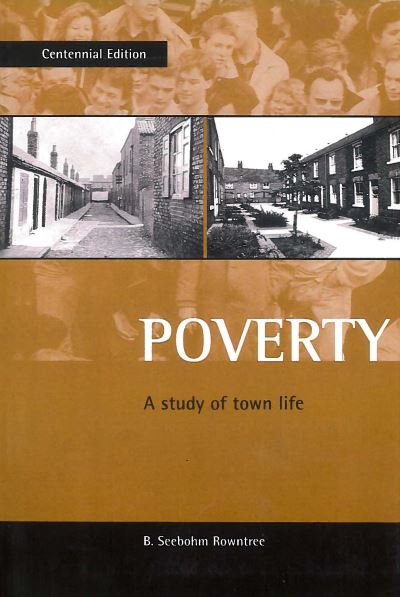 Book cover: ‘Poverty, A Study of Town Life’ by Seebohm Rowntree